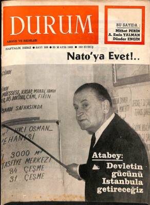 Durum Haftalık Dergi Sayı189 23 Mayıs 1968 Atabey Devletin Gücünü İstanbula Getireceğiz NDR38360 - 1