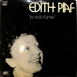 Edith Piaf – Le Droit D'Aimer LP PLAK (10/8.5) PLK26564 - 1