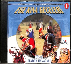 Ege Kına Geceleri ve Sözlü Zeybek Havaları 1 Muzik CD - 1