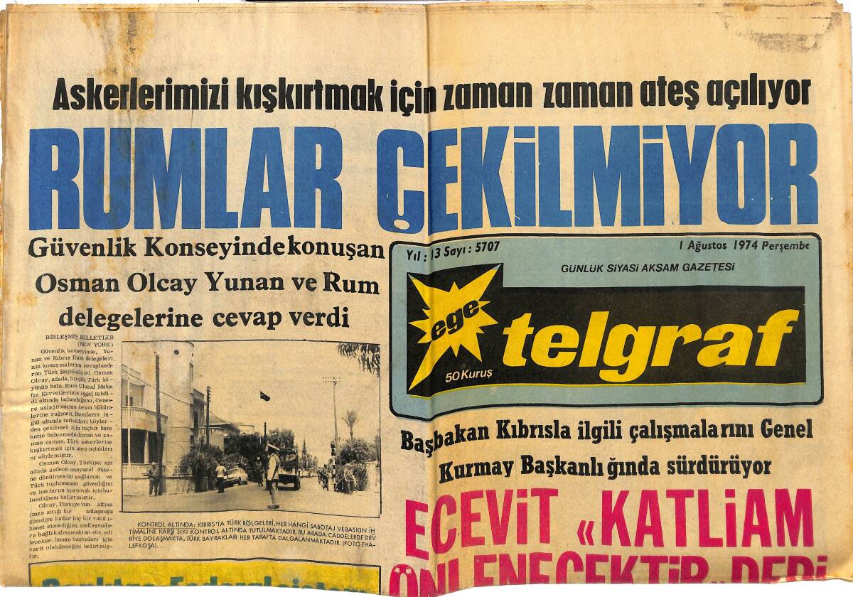 Ege Telgraf 1 Ağustos 1974 - Bülent Ecevit: Katliam Önlenecektir Dedi - Rauf Denktaş, Federal Sistem İstediğini Açıkladı! GZ145210 - 1