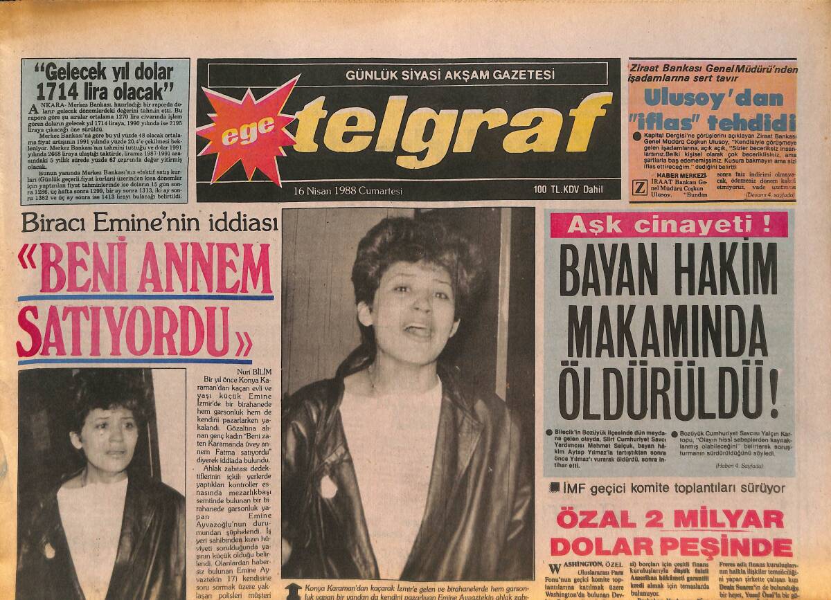 Ege Telgraf Gazetesi 16 Nisan 1988 - Bayan Hakim Makamında Öldürüldü - Yusuf Özal; 2 Milyar Dolar Peşinde GZ133859 - 1