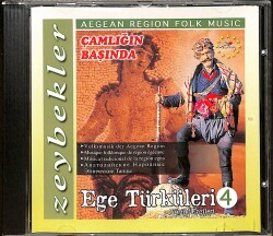 Ege Türküleri 4 - Çamlığın Başında Zeybekler Müzik CD - 1