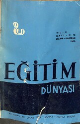 Eğitim Dünyası Dergisi Yıl 5 Sayı 11-12 - Mayıs Haziran 1966 NDR75860 - Gökçekoleksiyon