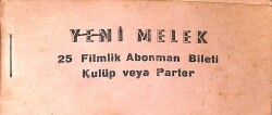 Eğlence Tarihi - YENİ MELEK SİNEMASI 25 Filmlik Abonman Bileti EFM(N)9826 - 1