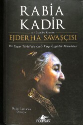 Ejderha Savaşçısı - Bir Uygur Türkü'nün Çin'e Karşı Özgürlük Mücadelesi (1.Baskı) NDR92471 - Gökçekoleksiyon
