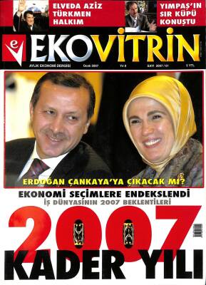 Ekovitrin Aylık Ekonomi Dergisi Ocak 2007 Sayı 1 - Erdoğan Çankayaya Çıkacak Mı ? NDR78979 - 1