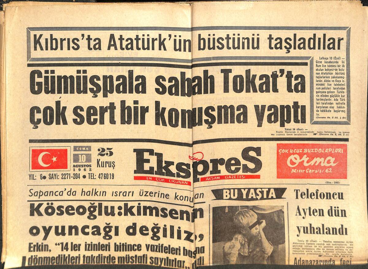 Ekspres Gazetesi 10 Ağustos 1962 - Kıbrıs'ta Atatürk'ün Büstünü Taşladılar - Elizabeth Taylor Acaba Çıplak Gözükecek Mi? GZ143920 - 1
