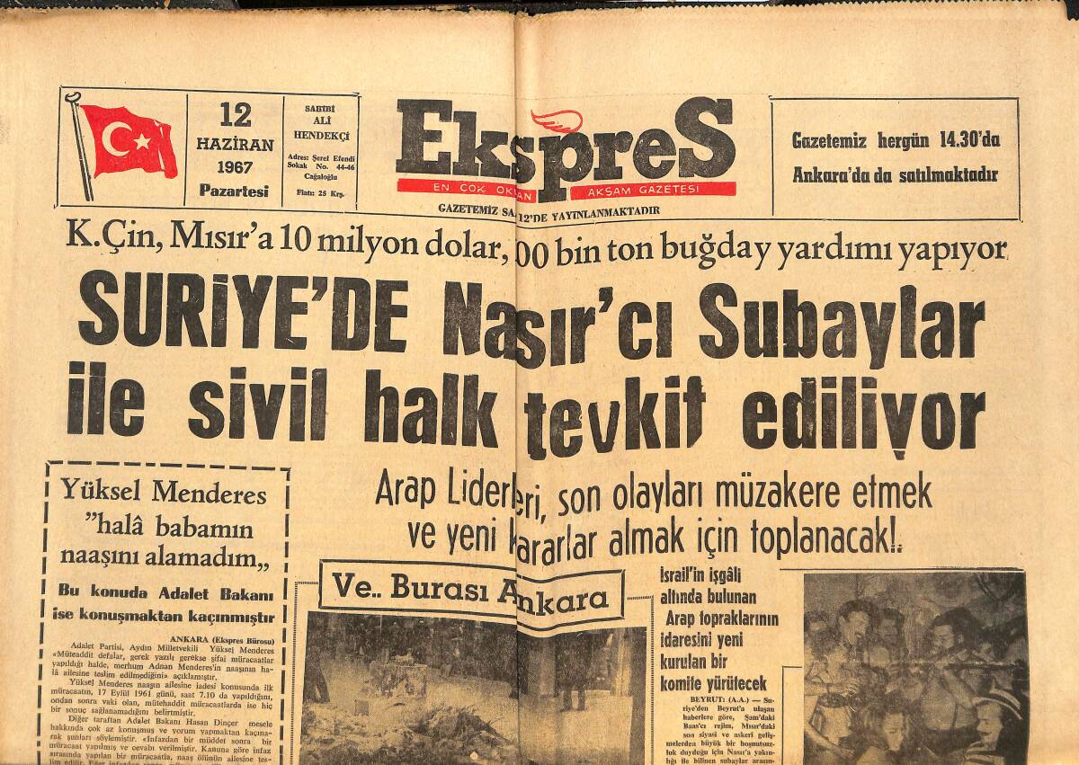 Ekspres Gazetesi 12 Haziran 1967 - Suriye'de Nasırcı Subaylar İle Sivil Halk Tevkif Ediliyor - İran Şahı Türkiye'ye Geliyor! GZ143849 - 1