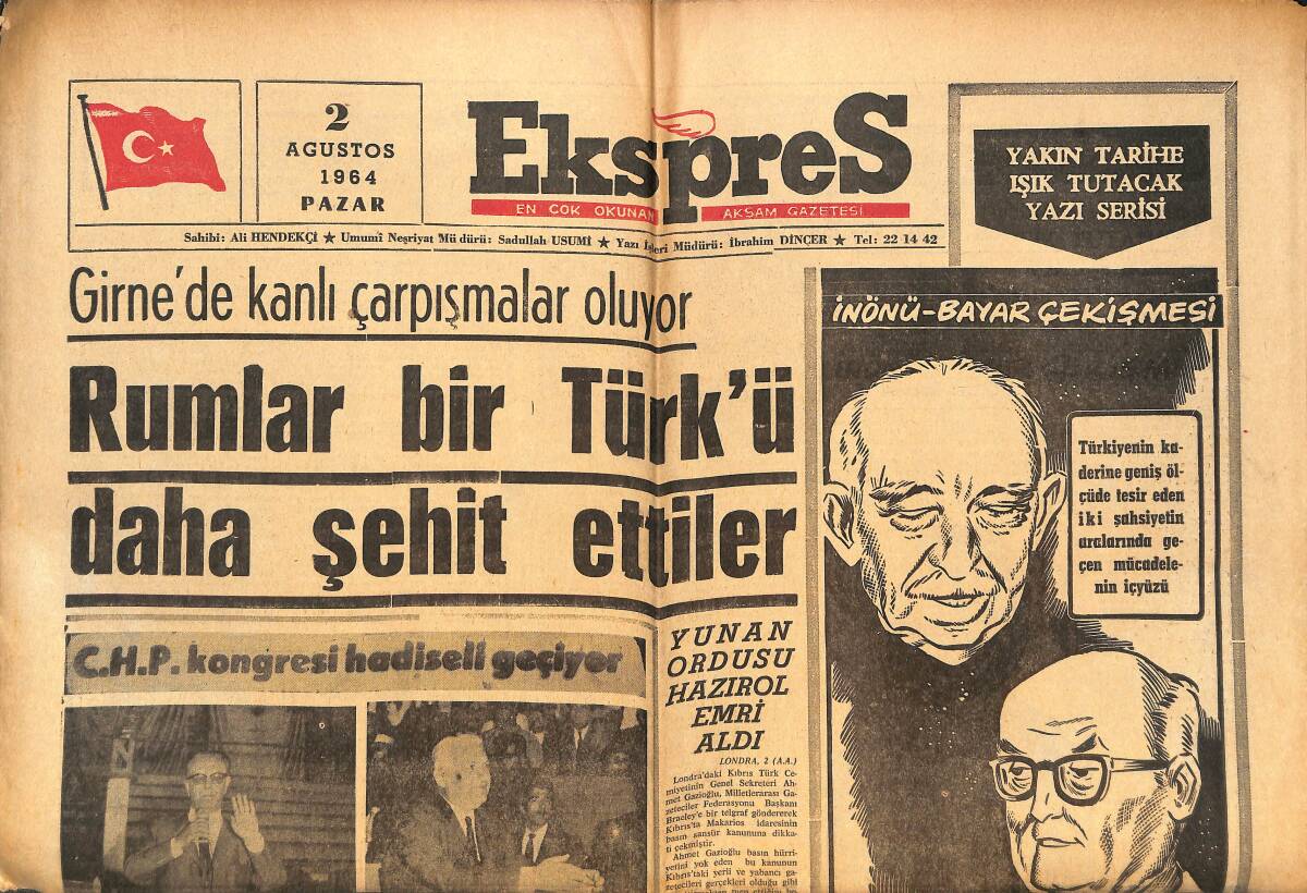 Ekspres Gazetesi 2 Ağustos 1964 - Rumlar Bir Türk'ü Daha Şehit Ettiler - İnönü-Bayar Çekişmesi - Gencay Gün Bingül Açar Evlendi! GZ143841 - 1