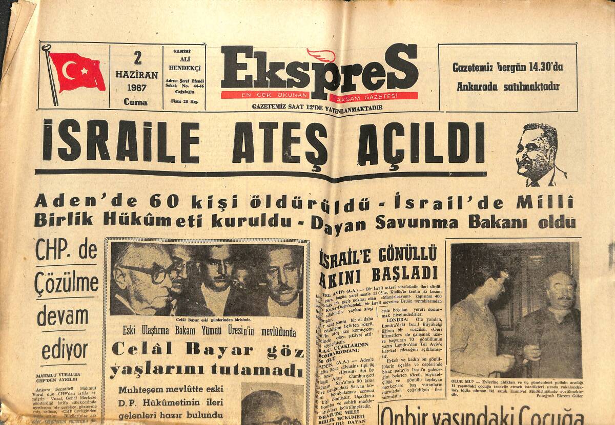 Ekspres Gazetesi 2 Haziran 1967 - İsrail'e Ateş Açıldı - Celal Bayar Göz Yaşlarını Tutamadı! - Sophia Loren Doğum Yapacağını Öğrenince Ağladı! GZ143847 - 1