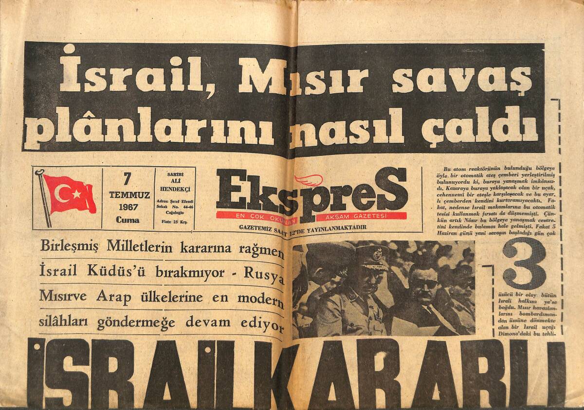 Ekspres Gazetesi 7 Temmuz 1967 - İsrail,Mısır Savaş Planlarını Nasıl Çaldı? - Türkiye'nin Barış İçin Pasaport Sloganı Büyük İlgi Topladı! GZ143846 - 1