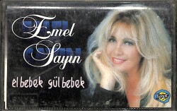 Emel Sayın - El Bebek Gül Bebek Orijinal Kaset (İkinci El) KST30847 - Gökçekoleksiyon