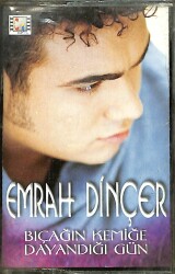 Emrah Dinçer – Bıçağın Kemiğe Dayandığı Gün Kaset (Sıfır Kaset) KST29398 - 1