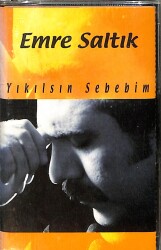 Emre Saltık - Yıkılsın Sebebim Kaset (İkinci El) KST26836 - 1
