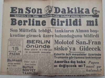 En Son Dakika Gazetesi 15 Nisan 1945 - Berline Girildimi GZ71723 - 1