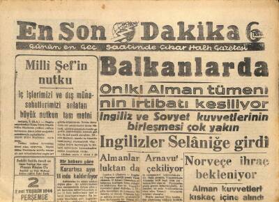 En Son Dakika Gazetesi 2 Kasım 1944 - İngilizler Selaniğe Girdi.. Milli Şefin Nutku GZ71394 - 2