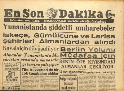 En Son Dakika Gazetesi 21 Eylül 1944 - Yunanistanda Şiddetli Muharebeler GZ71406 - 2