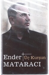 Ender Mataracı - Üç Kurşun Kaset KST7898 - 1