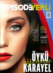 EPİSODE Magazin Dergisi Ağustos Eylül Sayı: 5 – Öykü Karayel – Pınar Bulut – Kerem Deren – Zeynep Gürer – Mert Gürer – Krysten Ritter NDR101993 - Gökçekoleksiyon