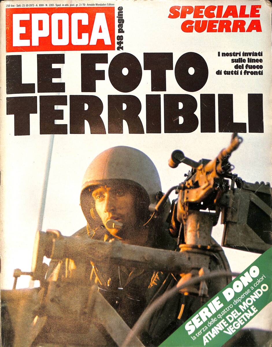 Epoca 21.10.1973 No 1203 - Speciale Guerra - Le Foto Terribili NDR91906 - 1