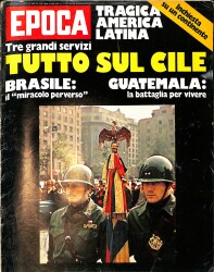 Epoca 23.09.1973 No 1199 - TRAGICA AMERICA LATINA - Tre Grandi Servizi TUTTO SUL CILE NDR91907 - Gökçekoleksiyon