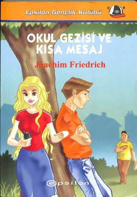 Epsilon Gençlik Kulübü - Okul Gezisi ve Kısa Mesaj KTP552 - 1