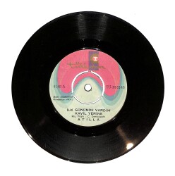 Atilla - İlk Gününde Vardım Kavil Yerine / Yarap Bu Ne Derttir Plak (10/6.5) PLK24311 - Gökçekoleksiyon