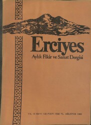 ERCİYES AYLIK FİKİR VE SANAT DERGİSİ SAYI140 AĞUSTOS 1989 - ÇAĞLAR BOYUNCA KAYSERİ ŞAİRLERİ, KÜRŞAD İHTİLALİNİN 1350.YILI DRG1189 - Gökçekoleksiyon