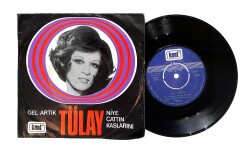 Tülay - Gel Artık / Niye Çattın Kaşlarını PLAK (10/7.5) PLK24344 - Gökçekoleksiyon