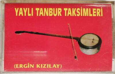 Ergin Kızılay *Yaylı Tanbur Taksimleri* Kaset KST11703 - 1