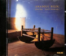 Erkan Oğur & İsmail Hakkı Demircioğlu - Anadolu Beşik CD (İkinci El) CD5347 - 1