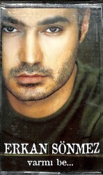 Erkan Sönmez - Var Mı Be Kaset (Sıfır) KST19430 - Gökçekoleksiyon