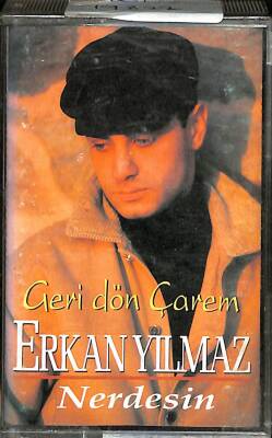 Erkan Yılmaz * Geri Dön Çarem Nerdesin Kaset KST22354 - 1