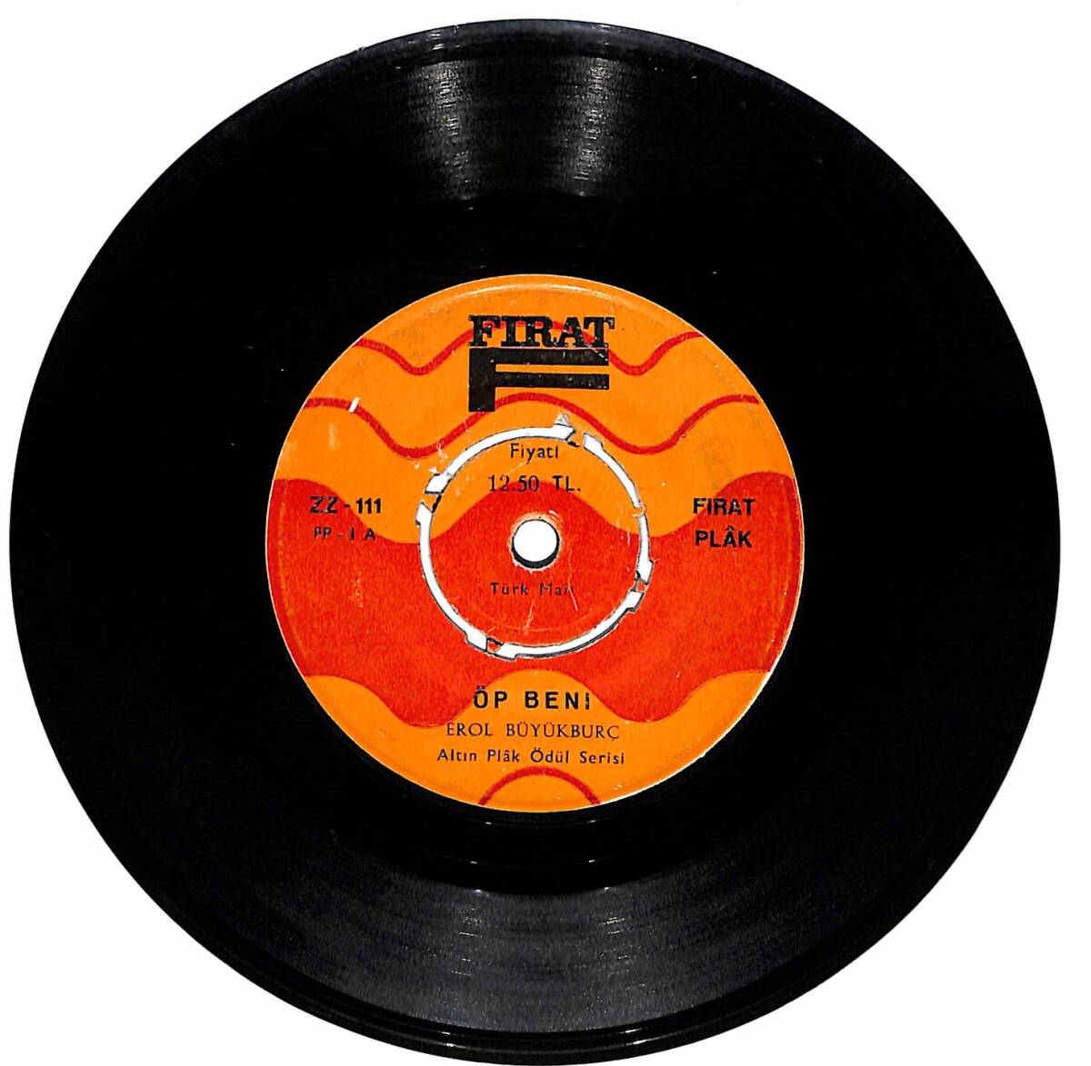 Erol Büyükburç – Öp Beni & Ben Ettim Sen Etme 45′lik Plak (10/8) PLK27459 - 1