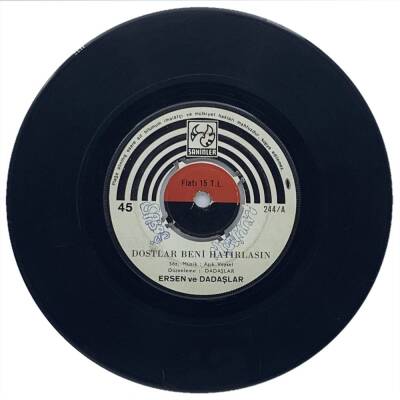 Ersen ve Dadaşlar - Dostlar Beni Hatırlasın / Üç Kız Bir Ana (10/7.5) PLK11026 - 1