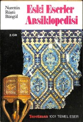 ESKİ ESERLER ANSİKLOPEDİSİ 2.CİLT KTP805 - Gökçekoleksiyon