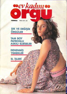 EV KADINI ÖRGÜ DERGİSİ TEMMUZ 1989 SAYI64, AÇIKLAMA EKİ PAFTASI İÇİNDE DRG1257 - 1