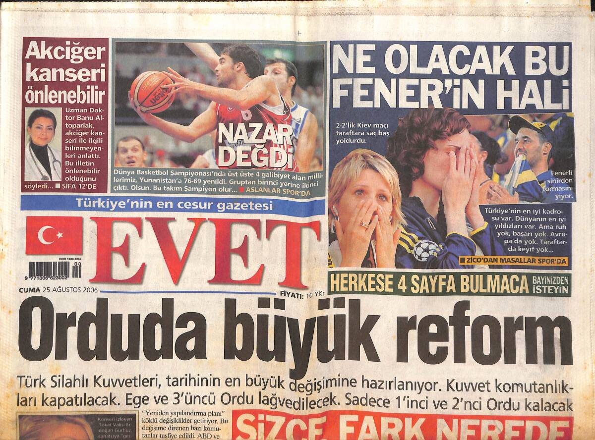 Evet Gazetesi 25 Ağustos 2006 - Orduda Büyük Reform! - Muazzez Ersoy Ölümden Döndü! - Teknik Direktör Zico Dinamo'dan Masallar! GZ136628 - 1