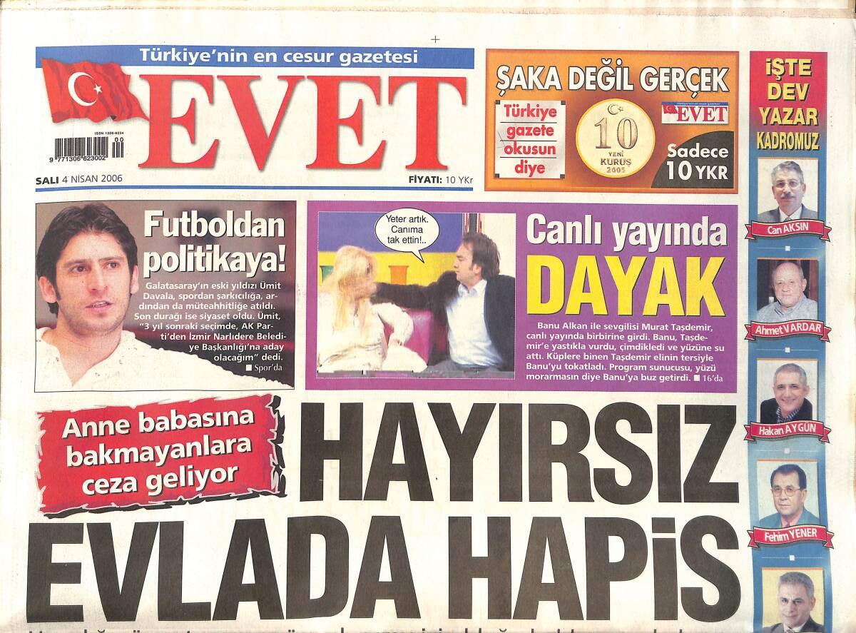 Evet Gazetesi 4 Nisan 2006 - Ümit Davala Futboldan Politikaya - Canlı Yayında Dayak - Seda Para Sayan - Tümer Bardağı Taşırdı GZ137793 - 1