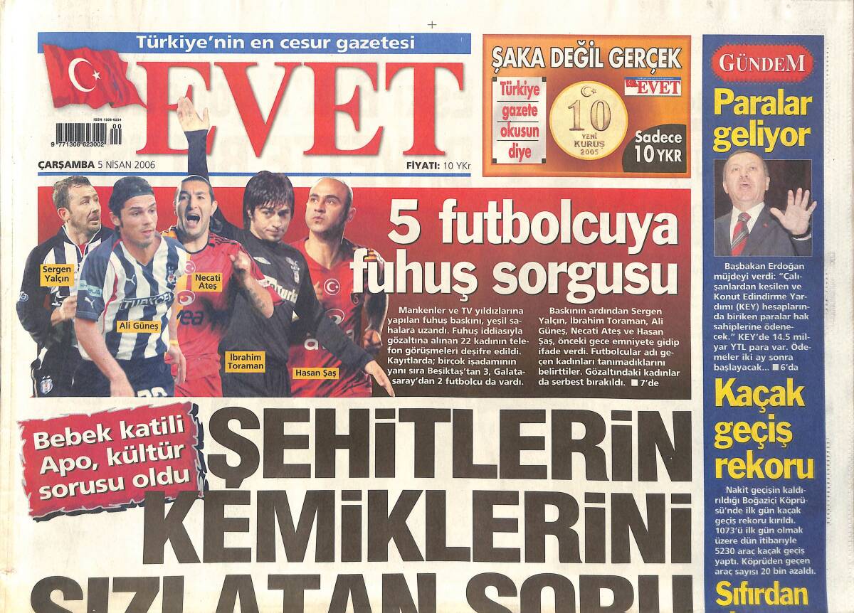Evet Gazetesi 5 Nisan 2006 - Beş Futbolcuya Fuhuş Sorgusu - Devlet Hülya Avşar'ı Maaşa Bağlasın - Aziz Yıldırım Gürledi GZ137796 - 1