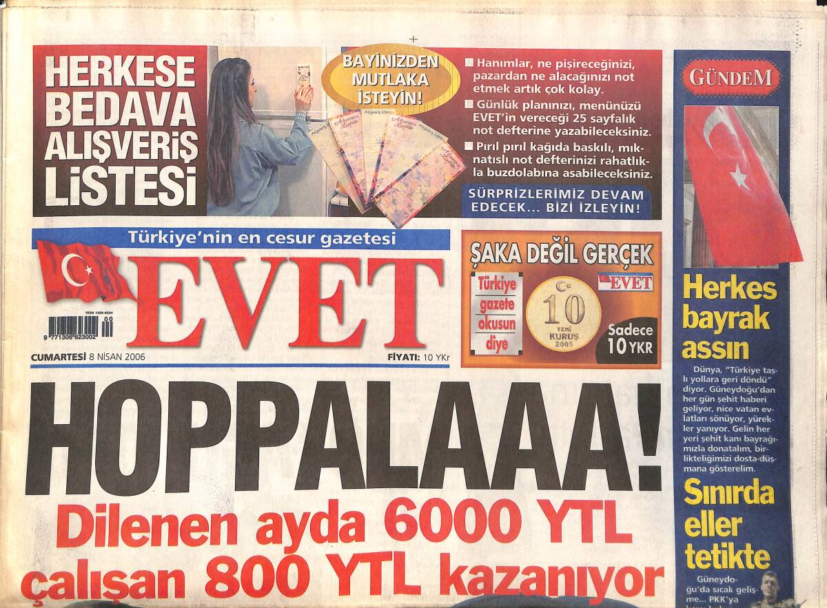 Evet Gazetesi 8 Nisan 2006 - Dilene Ayda 6000 Ytl Çalışan Ayda 800 Ytl Kazanıyor - Kadınlar Hülya Avşar'a Ateş Püskürüyor - Aslan Kükredi GZ137794 - 1