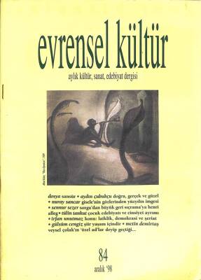 EVRENSEL KÜLTÜR ( Aylık Kültür, Sanat, Edebiyat Dergisi ) Aralık 1998 Sayı84 KTP3325 - 1