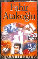 Fahir Atakoğlu – Demir Kırat & Sarı Zeybek & Kıbrıs Orijinal Kaset (İkinci El) * Tempa Yapım - Kırmızı Bandrol - 1994 * KST29973 - Gökçekoleksiyon