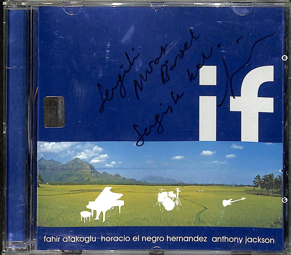 Fahir Atakoğlu, Horacio El Negro Hernandez, Anthony Jackson - İf CD (İkinci El) CD4227 - 1