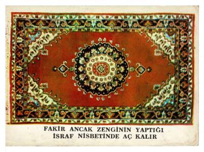 Fakir Ancak Zenginin Yaptığı İsraf Nisbetinde Aç Kalır Kartpostal KRT7779 - 1