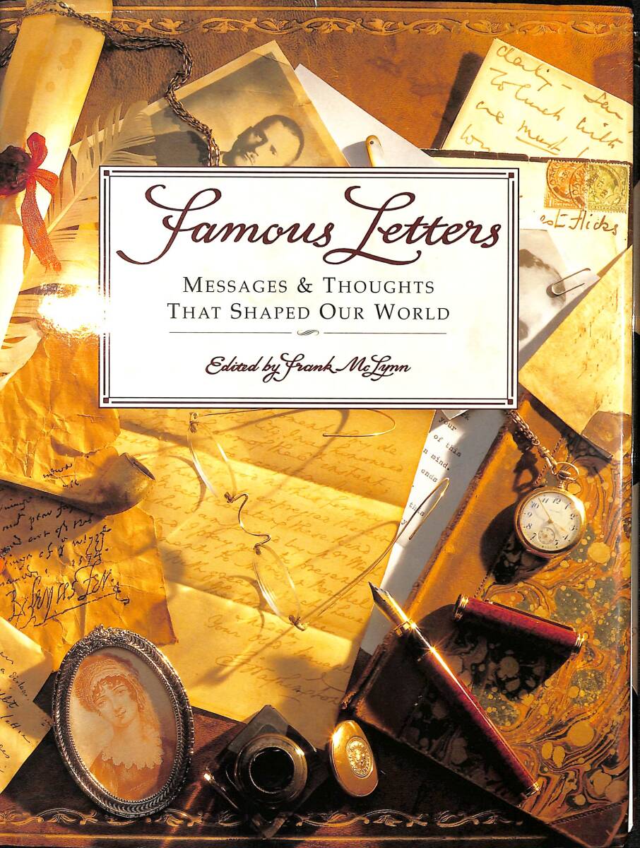 Famous letters: Messages and Thoughts That Shaped Our World 
