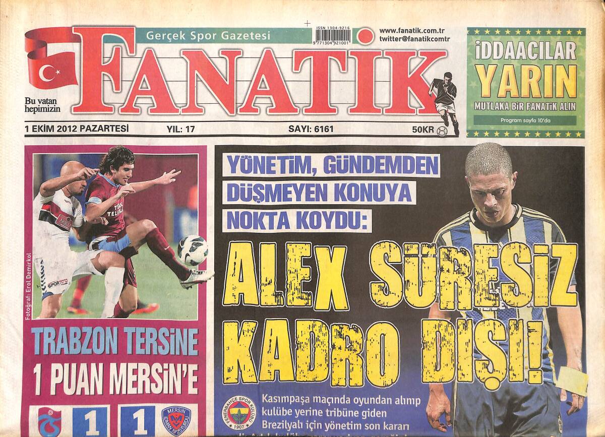 Fanatik Gazetesi 1 Ekim 2012 - Alex Süresiz Kadro Dışı - Aziz Yıldırım'ı Soyunma Odasına İndiren Veda! GZ137225 - 1