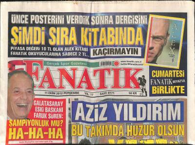Fanatik Gazetesi 11 Ekim 2012 - Aziz Yıldırım Bu Takımda Huzur Olsun - Cem Yılmaz Arda Sen Nasıl Bir Modelsin GZ124617 - 1