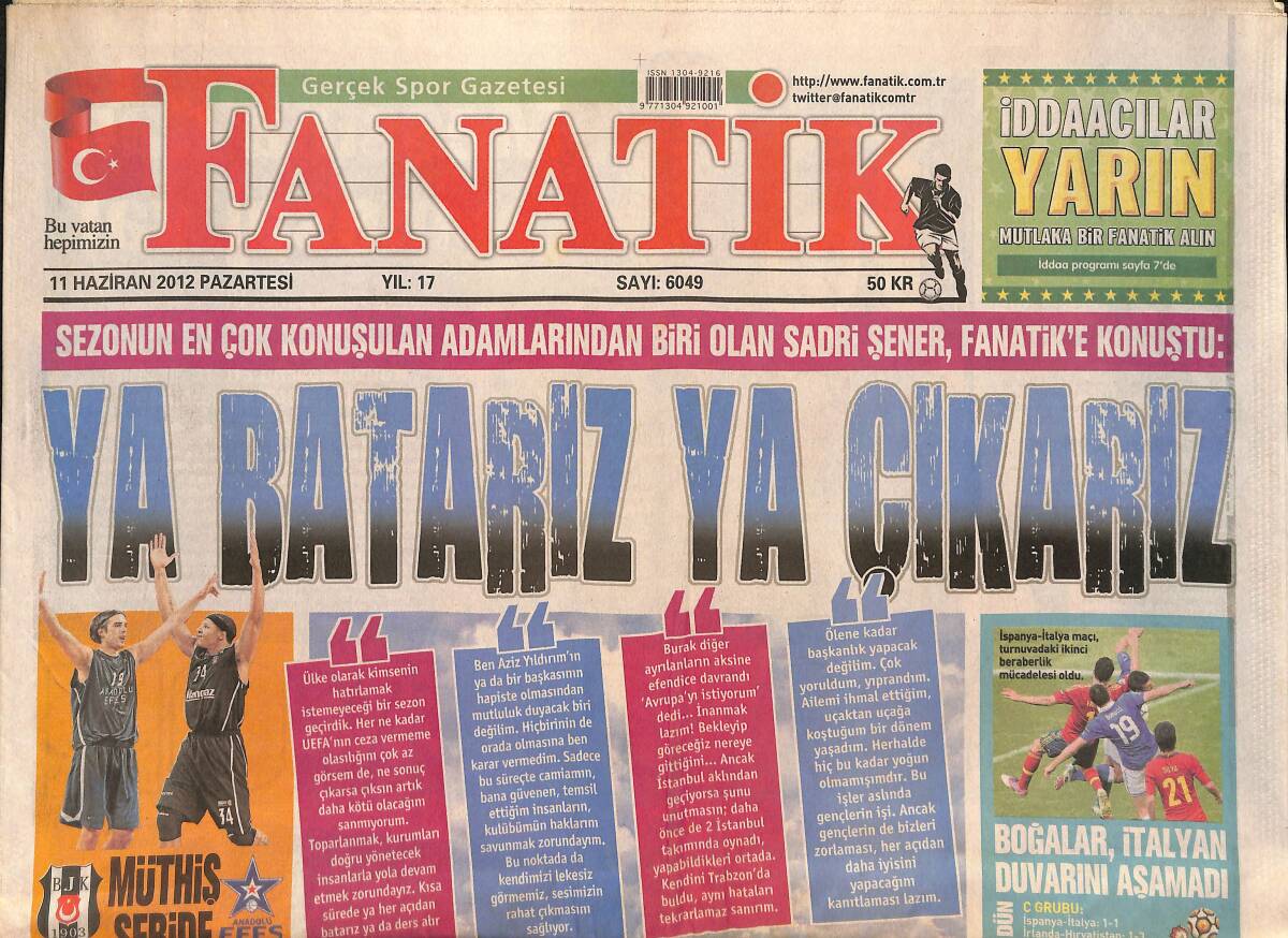 Fanatik Gazetesi 11 Haziran 2012 - Boğalar İtalya Duvarını Aşamadı - Ataman'dan Efes'e Tepki - Fener'i Kurtarma Operasyonu GZ136126 - 1