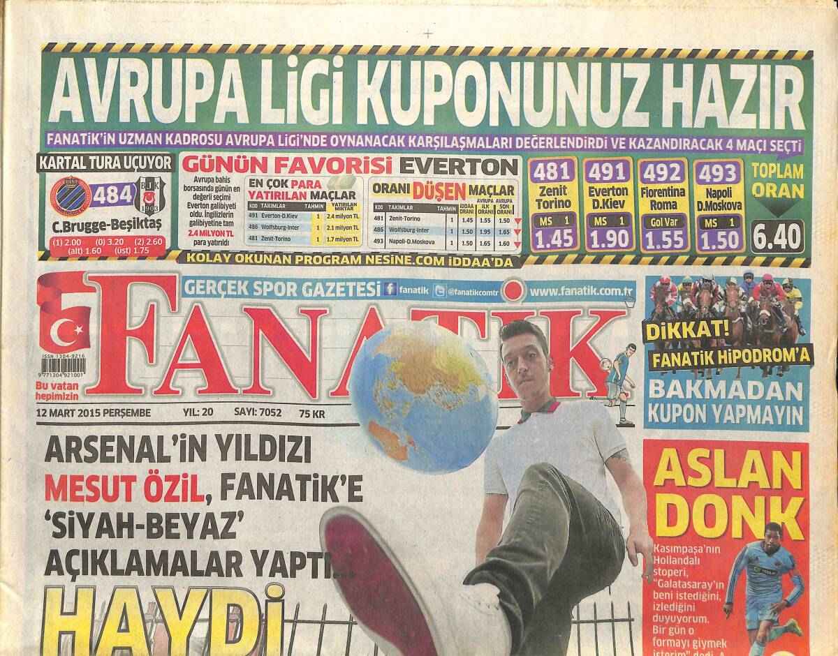 Fanatik Gazetesi 12 Mart 2015 - Arsenal'in Yıldızı Mesut Özil Siyah Beyaz Açıklamalar Yaptı : Kartal Sonuna Kadar GZ155284 - 1